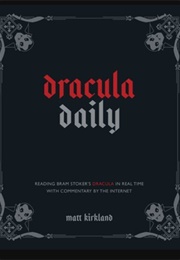 Dracula Daily (Matthew Kirkland)