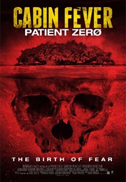 Cabin Fever: Patient Zero (2014)