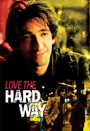 Love the Hard Way (2001)