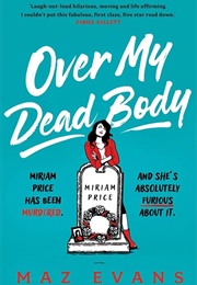 Over My Dead Body (Maz Evans)