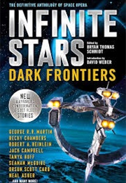 Infinite Stars: Dark Frontiers (Bryan Thomas Schmidt)