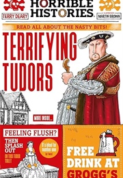 Terrifying Tudors (Terry Deary)