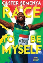 The Race to Be Myself (Caster Semenya)