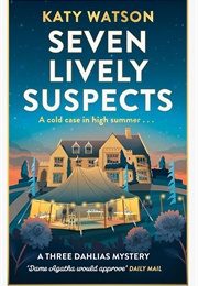 Seven Lively Suspects (Katy Watson)