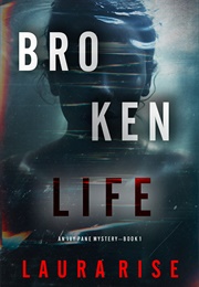 Broken Life (Ivy Pane#1) (Laura Rise)