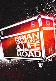 Brian Johnson: A Life on the Road (2017)