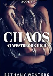 Chaos at Westbrook High (Bethany Winters)