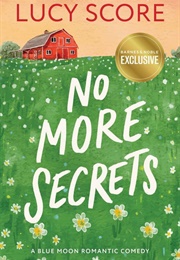 No More Secrets (Lucy Score)