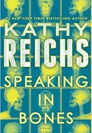 Speaking in Bones (Kathy Reichs)