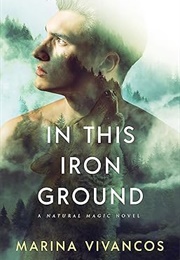 In This Iron Ground (Marina Vivancos)