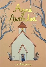 Anne of Avonlea (L.M. Montgomery)