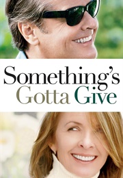 Something&#39;s Gotta Give (2003)