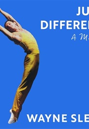 Just Different: A Memoir (Wayne Sleep)