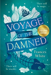 Voyage of the Damned (Frances White)