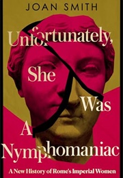 Unfortunately, She Was a Nymphomaniac (Joan Smith)