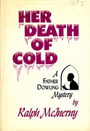 Her Death of Cold (Ralph McInerny)