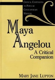 Maya Angelou: A Critical Companion (Mary Jane Lupton)