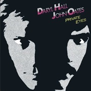 Private Eyes - Hall &amp; Oates