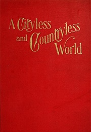 A Cityless and Countryless World (Henry Olerich)