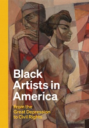 Black Artists in America: From the Great Depression to Civil Rights (Earnestine Lovelle Jenkins)