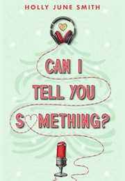 Can I Tell You Something? (Holly June Smith)