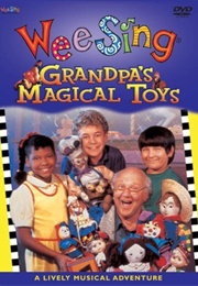 Wee Sing: Grandpa&#39;s Magical Toys (1988)