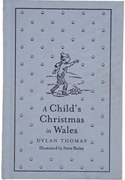 A Child&#39;s Christmas in Wales (Dylan Thomas)