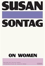 On Women (Susan Sontag)