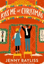 Kiss Me at Christmas (Jenny Bayliss)