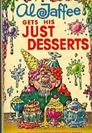 Al Jaffee Gets His Just Desserts (Al Jaffee)