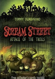 Scream Street: Attack of the Trolls (Tommy Donbavand)