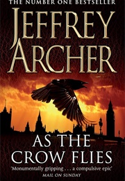 As the Crow Flies (Archer, Jeffrey)