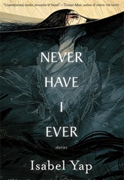 Never Have I Ever (Isabel Yap)