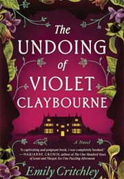 The Undoing of Violet Claybourne (Emily Critchley)