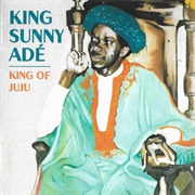 King of Juju - King Sunny Ade