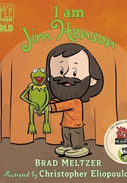 I Am Jim Henson (Brad Meltzer)