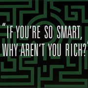 S1.E41: If You&#39;re So Smart, Why Aren&#39;t You Rich?