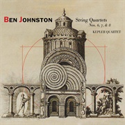 Ben Johnston - String Quartets 6, 7 &amp; 8