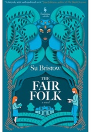 The Fair Folk (Su Bristow)