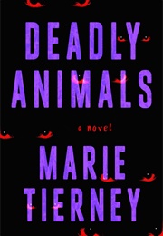 Deadly Animals (Marie Tierney)