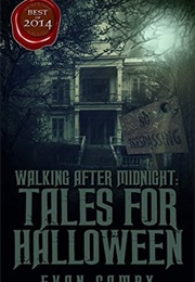 Walking After Midnight: Tales for Halloween (Evan Camby)