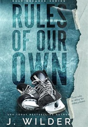 Rules of Our Own (J. Wilder)