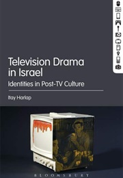 Television Drama in Israel (Itay Harlap)