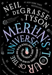 Merlin&#39;s Tour of the Universe, Revised and Updated for the Twenty-First Century (Neil Degrasse Tyson)