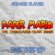 Arcade Player - Paper Mario: The Thousand Year Door