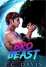 Bro and the Beast 4 (L.C. Davis)