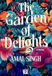 The Garden of Delights (Amal Singh)