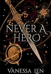 Never a Hero (Vanessa Len)