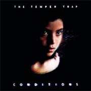 Sweet Disposition - The Temper Trap