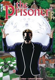 The Prisoner Vol 1: The Uncertainly Machine (Peter Milligan)